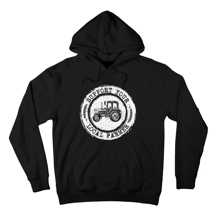 Support Your Local Farmer Letter Print Tractors Farming Gift Hoodie