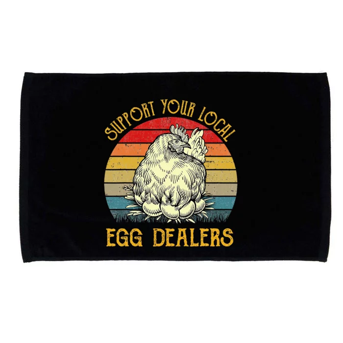 Support Your Local Egg Dealers Farmers Funny Chicken Lover Microfiber Hand Towel