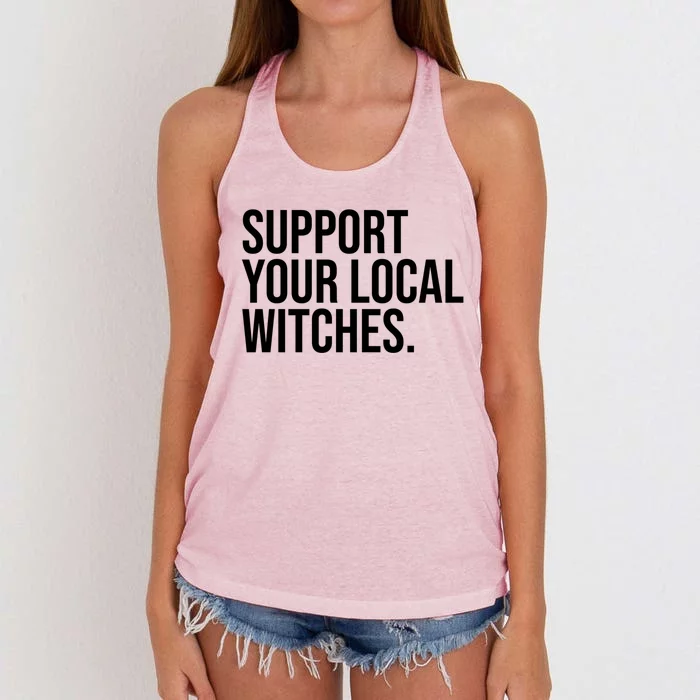 Support Your Local Witches Lover Coven Witchcraft Wiccan Gift Women's Knotted Racerback Tank