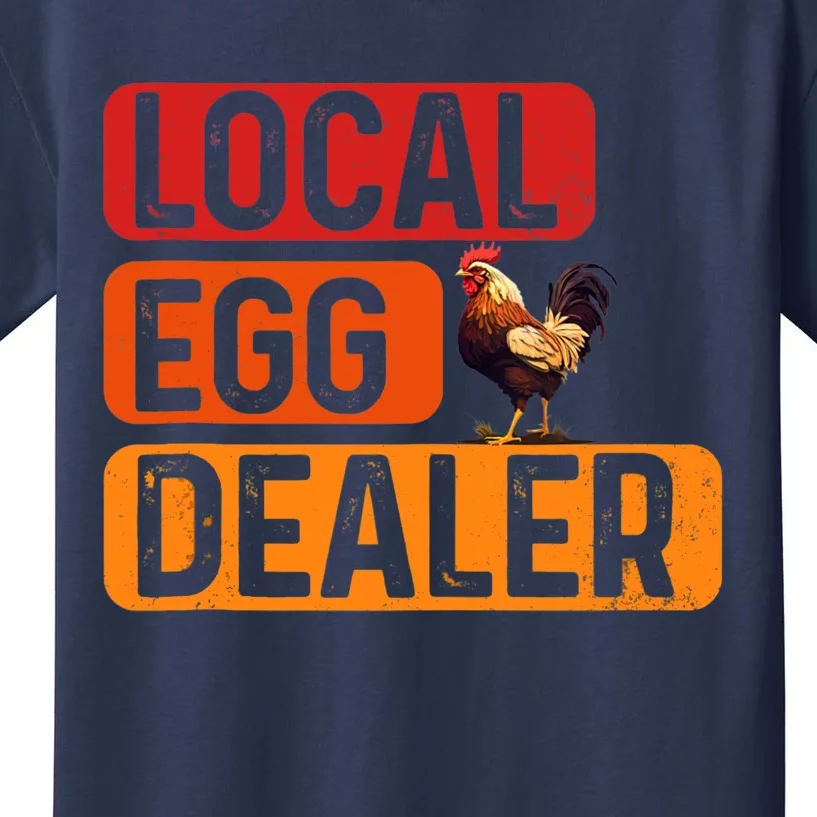 Support Your Local Egg Dealers Chicken Lover Funny Kids T-Shirt