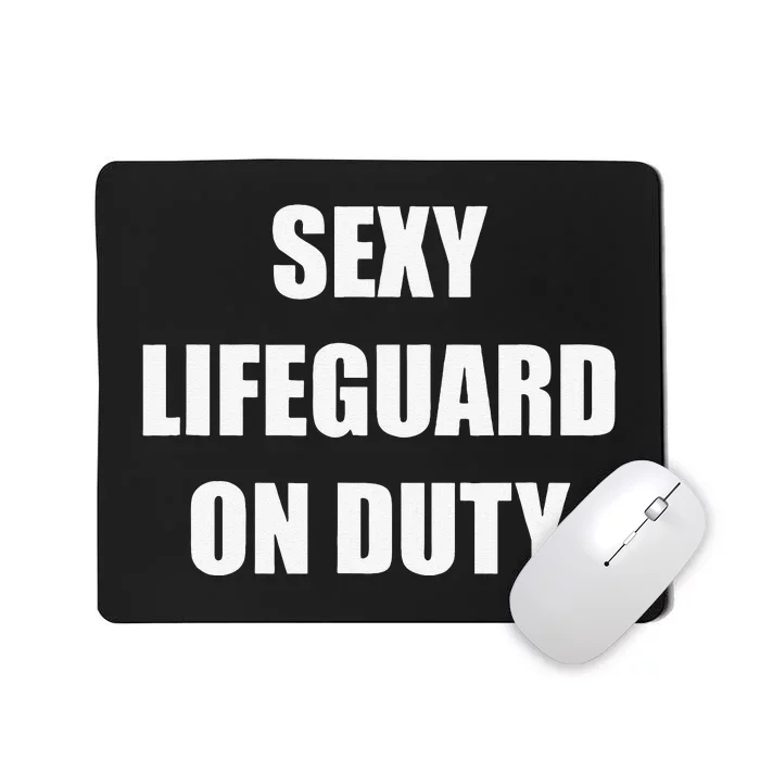 Save Yourself Lifeguard Swimming Pool Guard Off Duty Mousepad