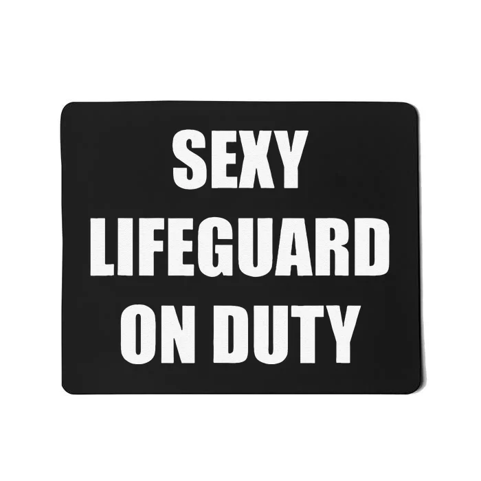 Save Yourself Lifeguard Swimming Pool Guard Off Duty Mousepad