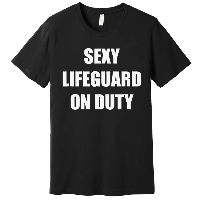 Save Yourself Lifeguard Swimming Pool Guard Off Duty Premium T-Shirt