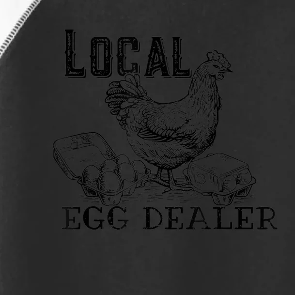 Support Your Local Egg Dealer, Funny Chicken Toddler Fine Jersey T-Shirt