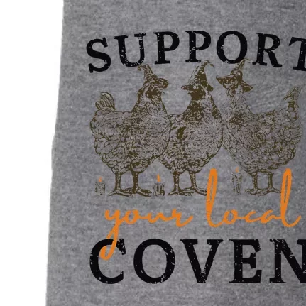 Support Your Local Coven Funny Farm Witch Chicken Halloween Gift Doggie 3-End Fleece Hoodie