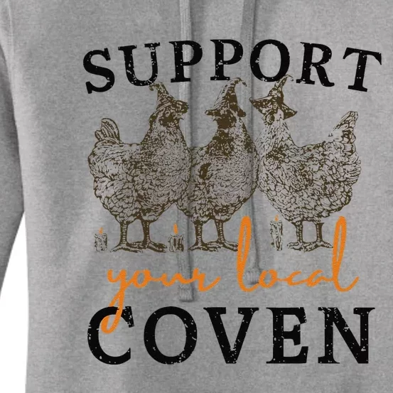 Support Your Local Coven Funny Farm Witch Chicken Halloween Gift Women's Pullover Hoodie