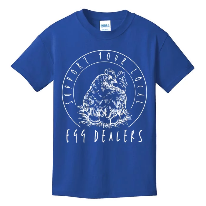 Support Your Local Egg Dealers, Chicken Lover Kids T-Shirt