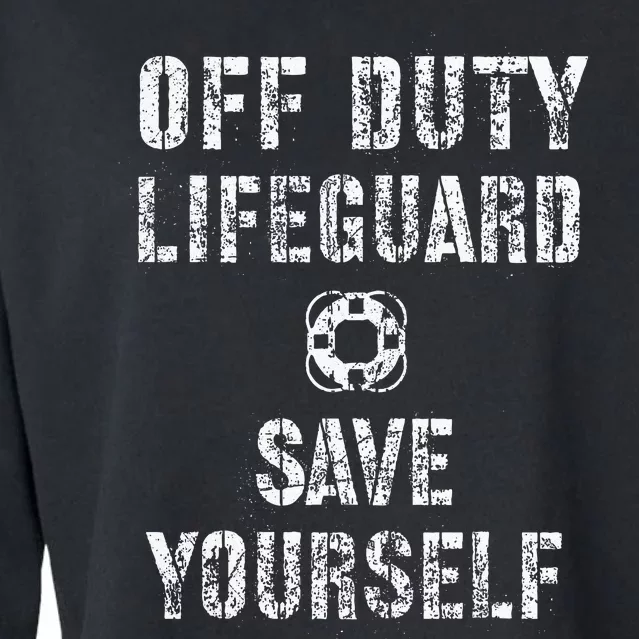 Save Yourself Lifeguard Swimming Pool Guard Off Duty Cropped Pullover Crew