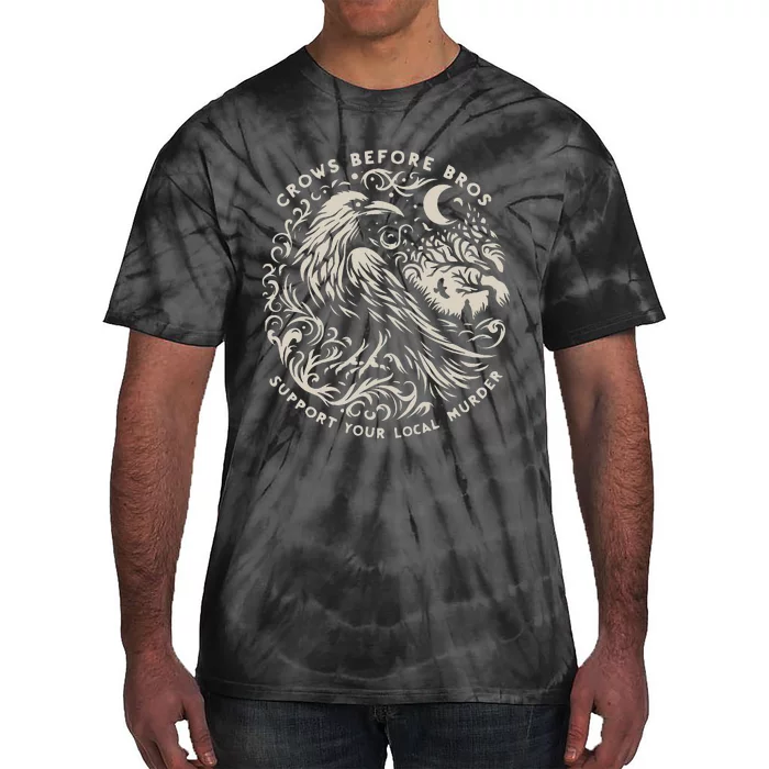 Support Your Local Murder Crows Before Bros Funny Tie-Dye T-Shirt