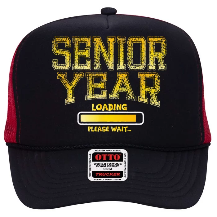 Senior Year Loading Please Wait Graduation High Crown Mesh Trucker Hat