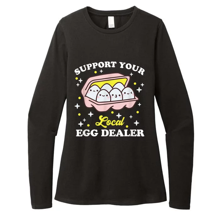 Support Your Local Egg Dealer, Farm Fresh eggs Funny farm Womens CVC Long Sleeve Shirt