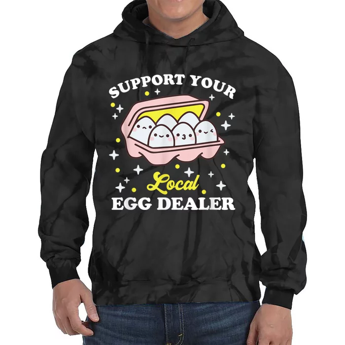 Support Your Local Egg Dealer, Farm Fresh eggs Funny farm Tie Dye Hoodie