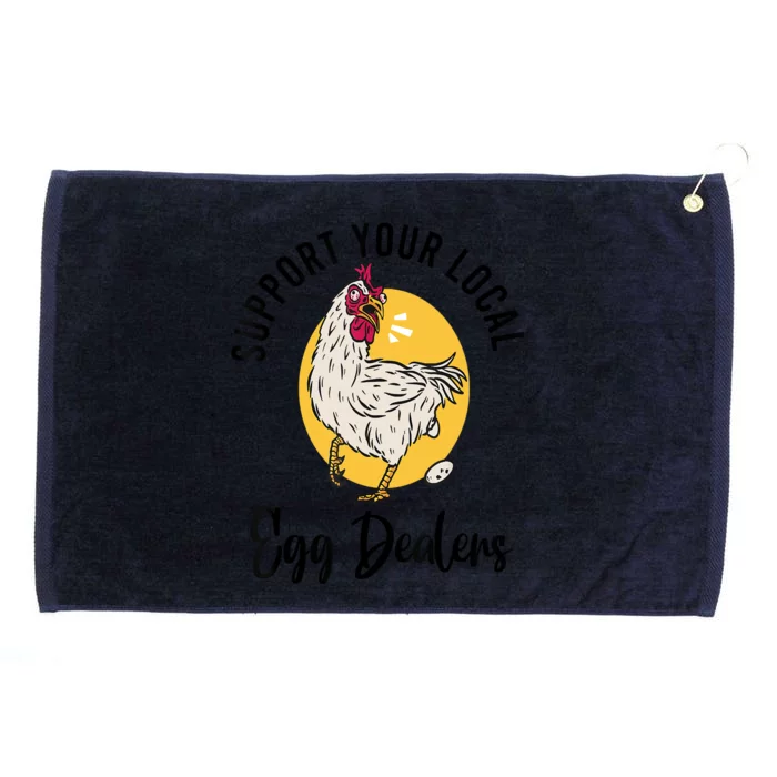 Support Your Local Egg Dealers,Chicken Lover Grommeted Golf Towel