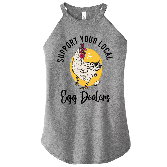 Support Your Local Egg Dealers,Chicken Lover Women’s Perfect Tri Rocker Tank