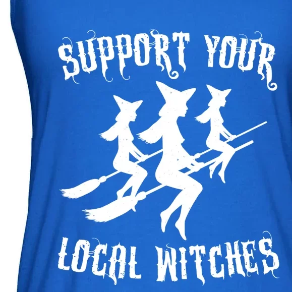 Support Your Local Witches Funny Gift Halloween Sexy Witch Funny Gift Ladies Essential Flowy Tank