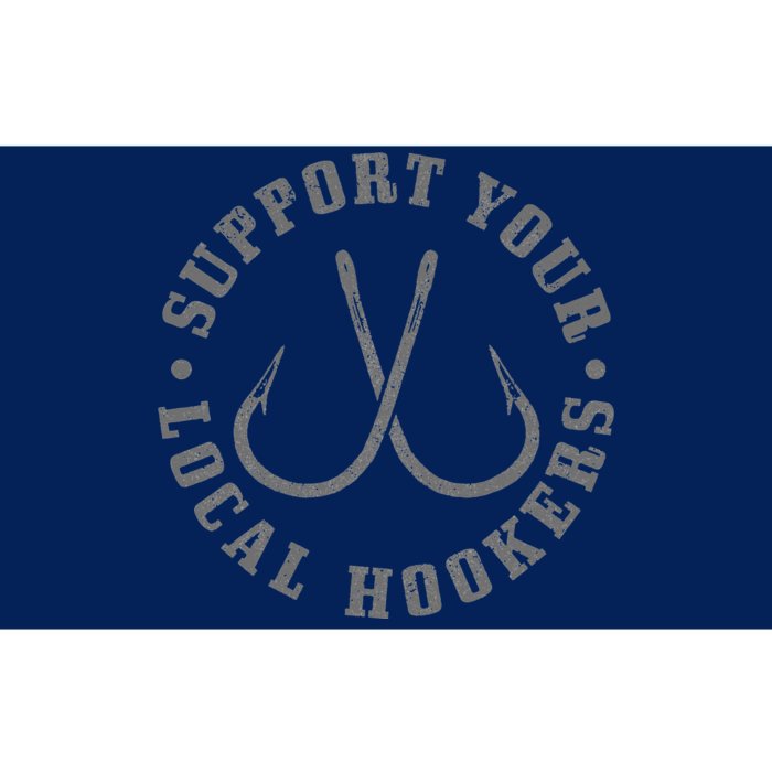 Support Your Local Hookers Fisherman Fish Funny Fishing Bumper Sticker