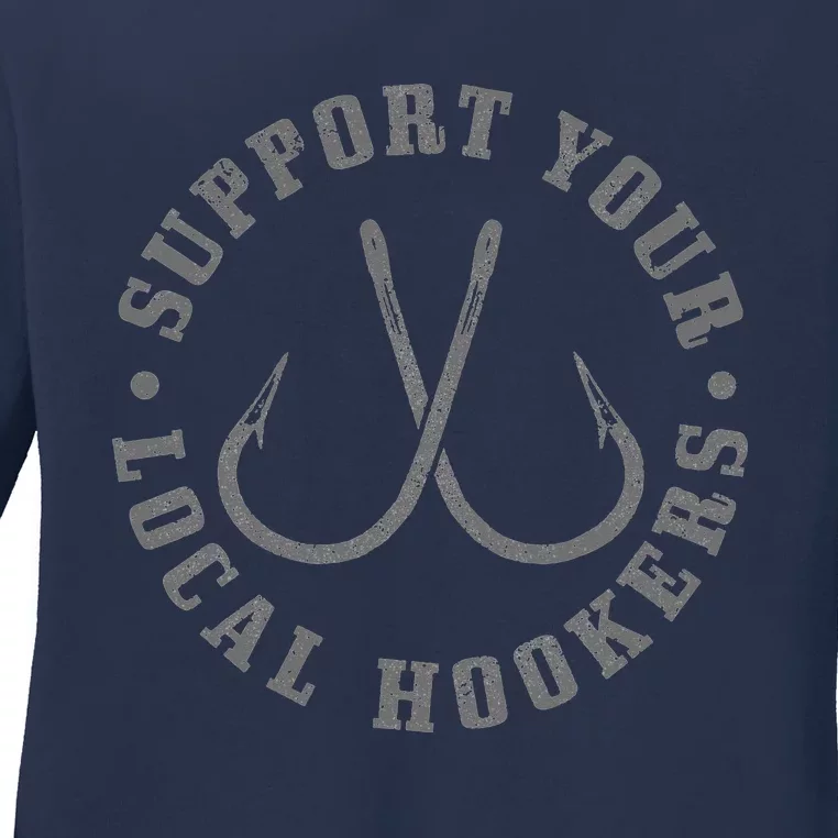 Support Your Local Hookers Fisherman Fish Funny Fishing Ladies Long Sleeve Shirt