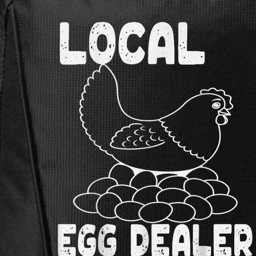 Support Your Local Egg Dealer Funny Chicken Lover Graphic City Backpack