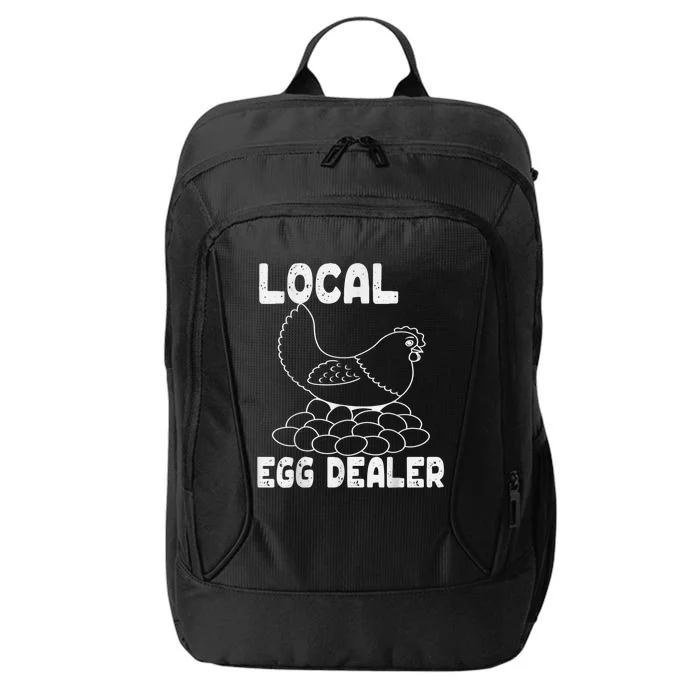 Support Your Local Egg Dealer Funny Chicken Lover Graphic City Backpack