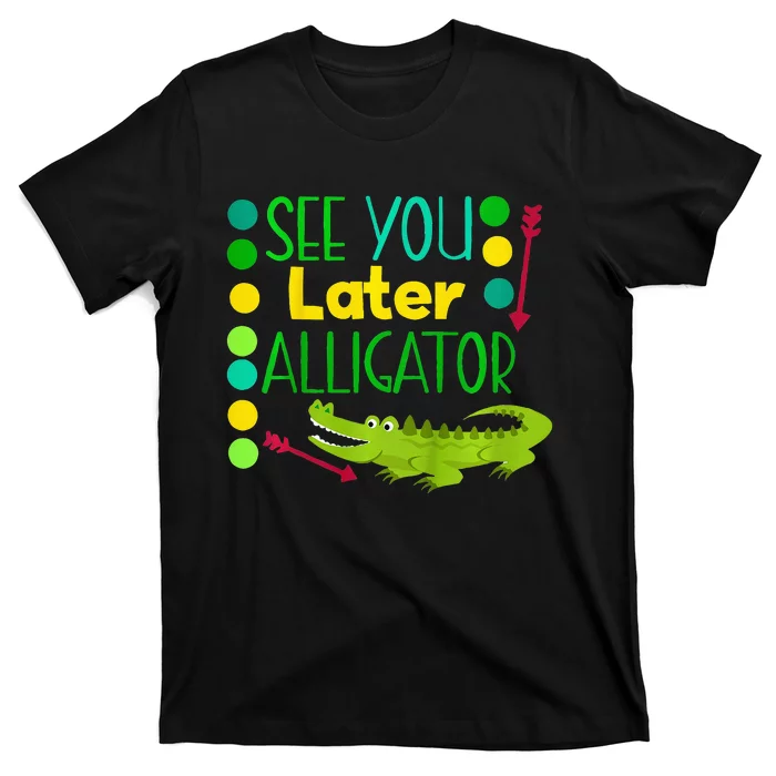 See You Later Alligator Funny Last Day Of School Baby T-Shirt