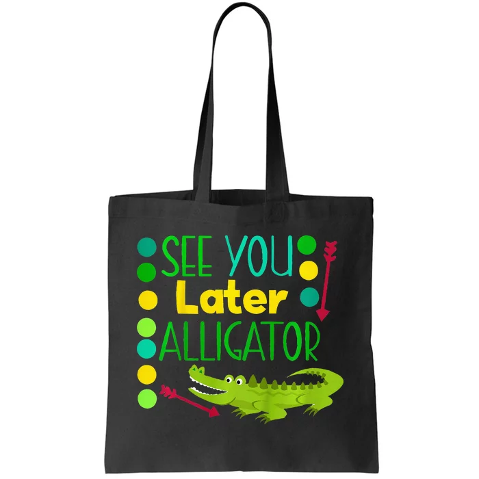 See You Later Alligator Funny Last Day Of School Baby Tote Bag