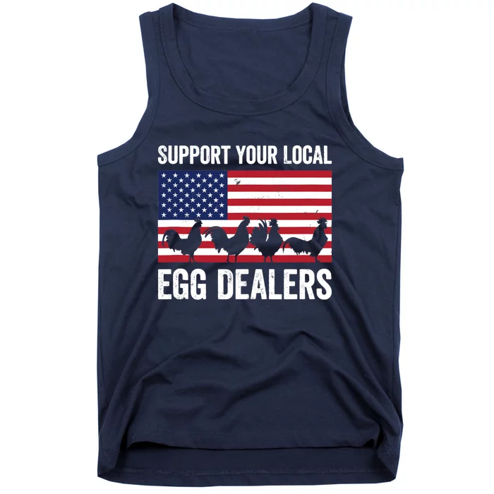 Support Your Local Egg Dealer Farmers Funny Chicken Lover Tank Top