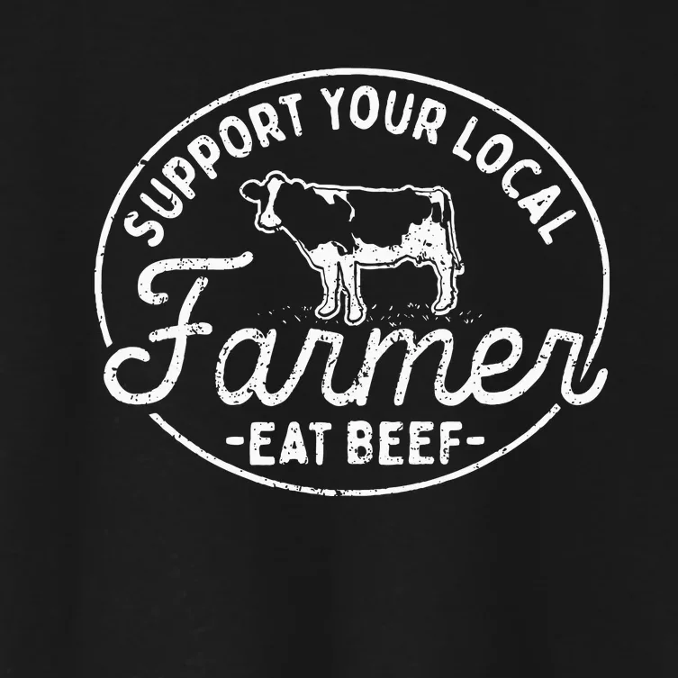 Support Your Local Farmer Eat Beef Women's Crop Top Tee