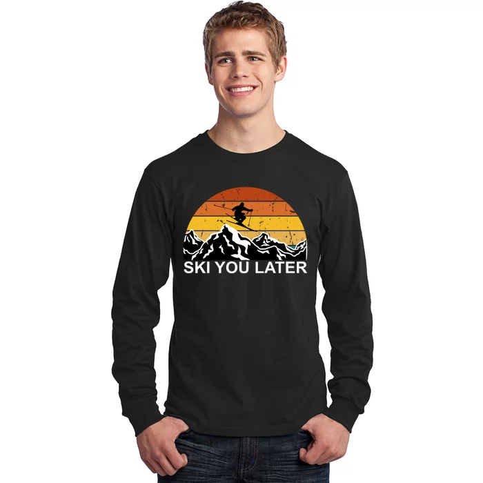 Ski You Later Skiing Retro Sunset Mountain Long Sleeve Shirt