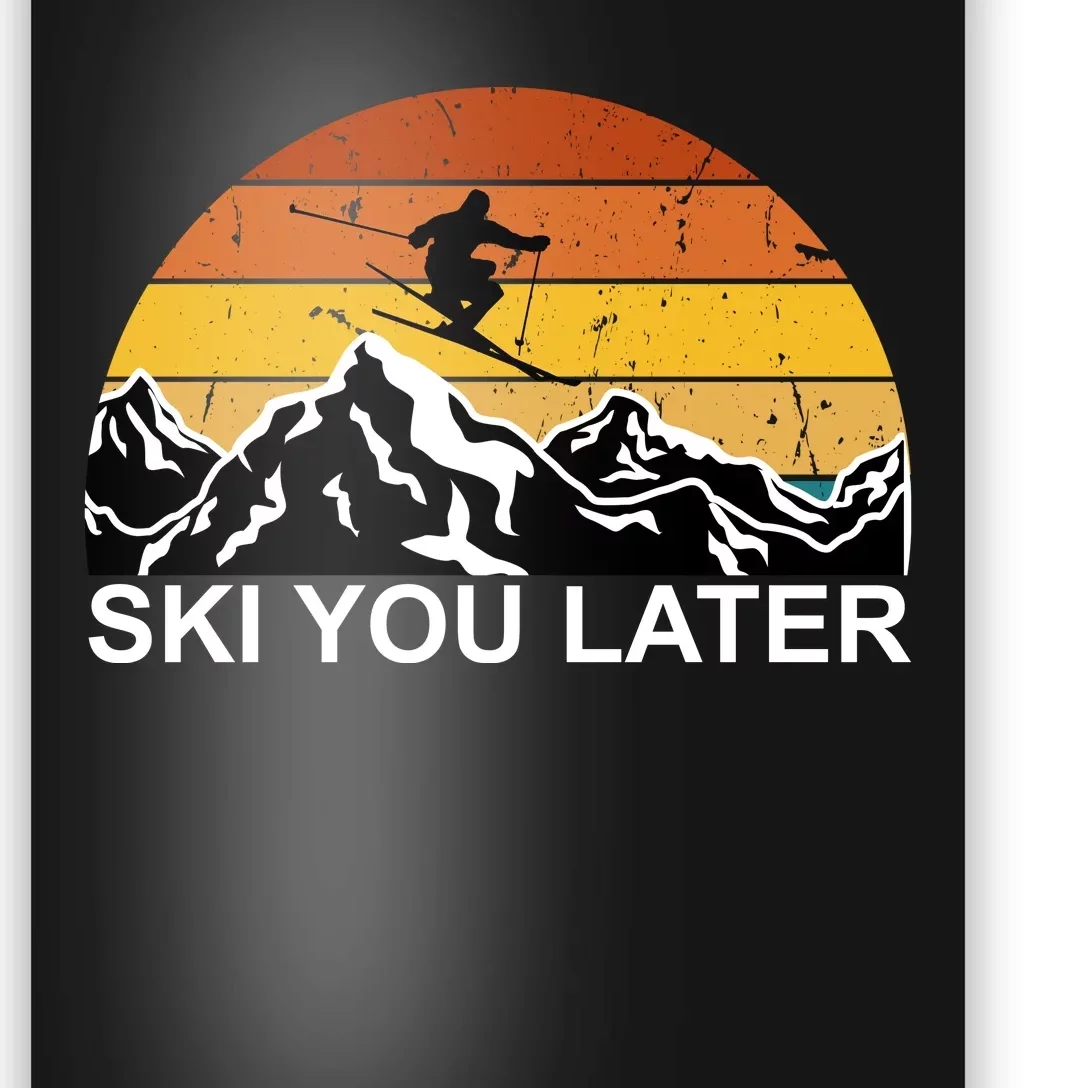 Ski You Later Skiing Retro Sunset Mountain Poster