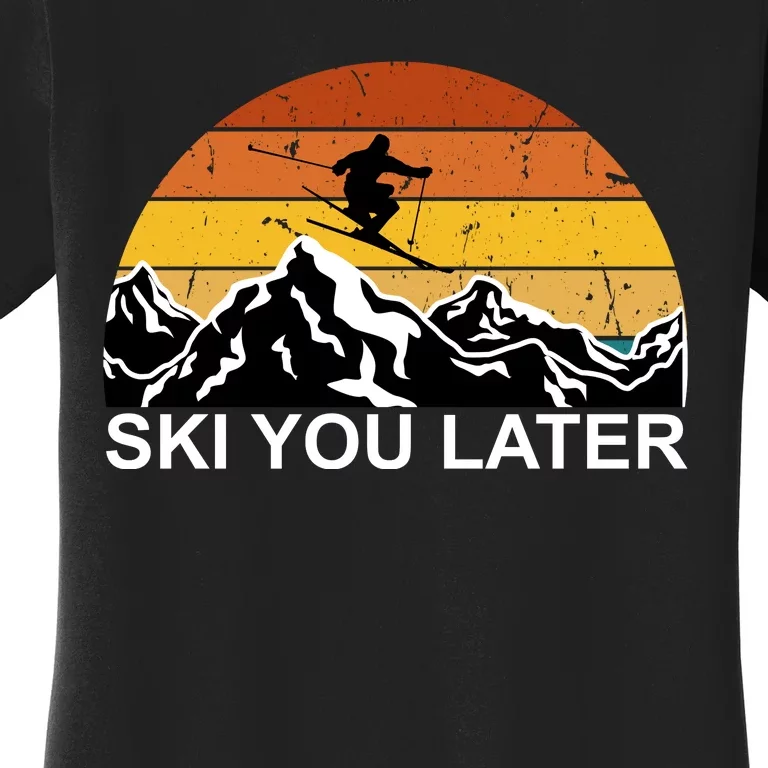 Ski You Later Skiing Retro Sunset Mountain Women's T-Shirt