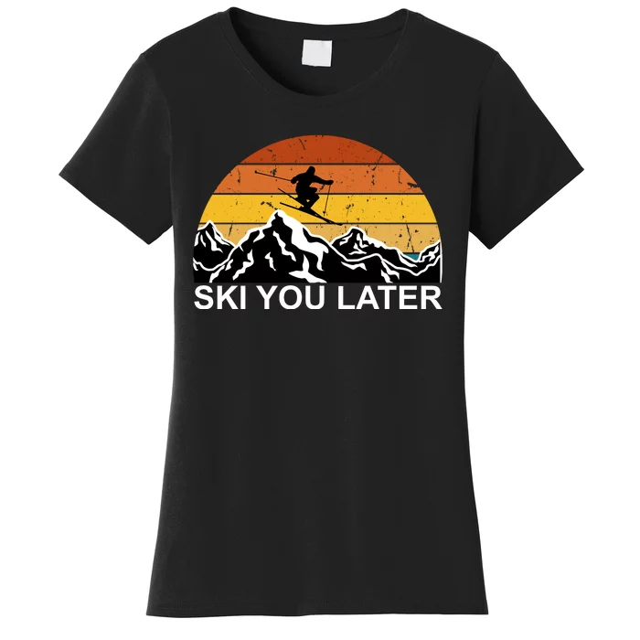 Ski You Later Skiing Retro Sunset Mountain Women's T-Shirt