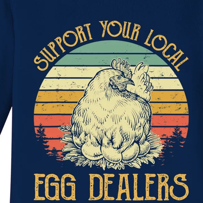 Support Your Local Egg Dealers Farmers Funny Chicken Lover Baby Long Sleeve Bodysuit