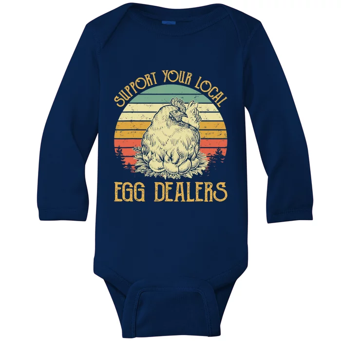 Support Your Local Egg Dealers Farmers Funny Chicken Lover Baby Long Sleeve Bodysuit