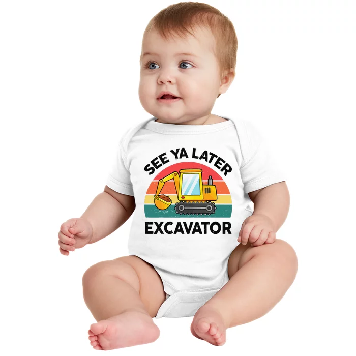 See Ya Later Excavator Baby Bodysuit