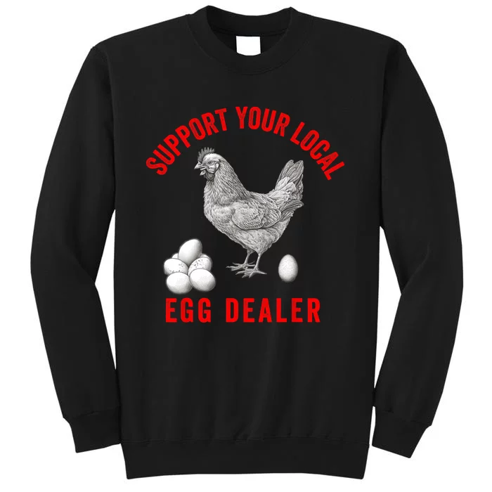 Support Your Local Egg Dealers Chicken Egg Lover Sweatshirt