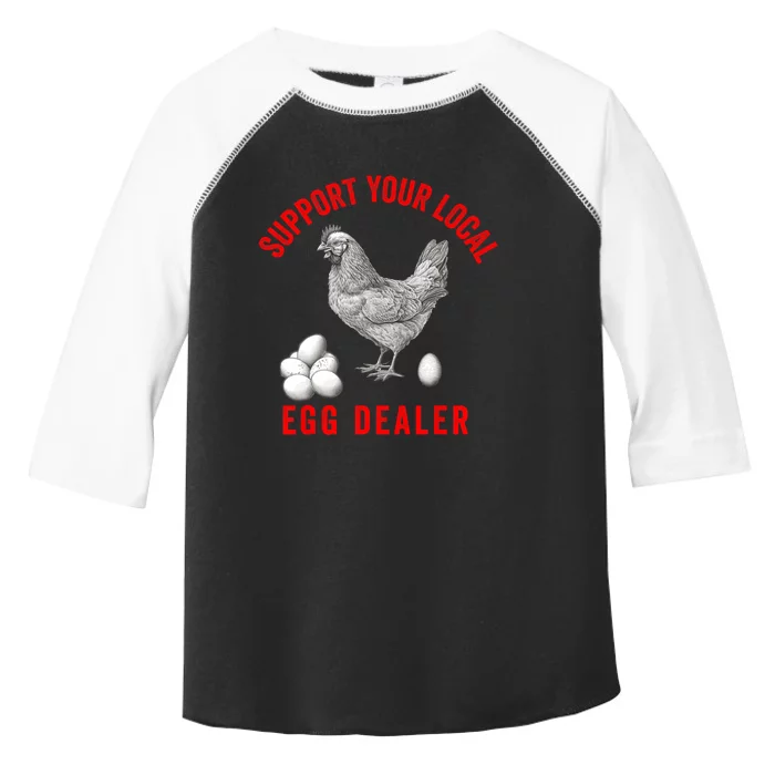 Support Your Local Egg Dealers Chicken Egg Lover Toddler Fine Jersey T-Shirt