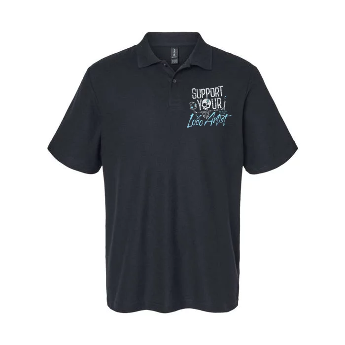 Support Your Loco Artist Creative Design Softstyle Adult Sport Polo