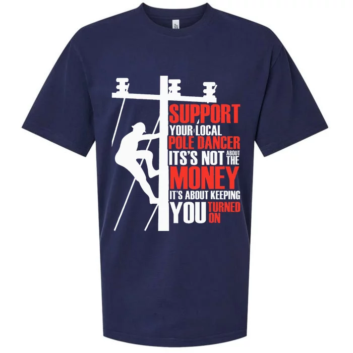 Support Your Local Pole Dancer Electrican Power Lineman Sueded Cloud Jersey T-Shirt