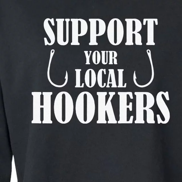 Support Your Local Hookers Fishing Cropped Pullover Crew