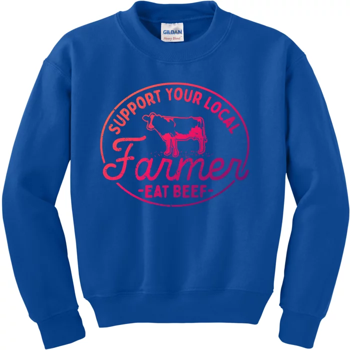 Support Your Local Farmer Eat Beef Gift Kids Sweatshirt