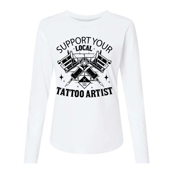 Support Your Local Tattoo Artist Womens Cotton Relaxed Long Sleeve T-Shirt