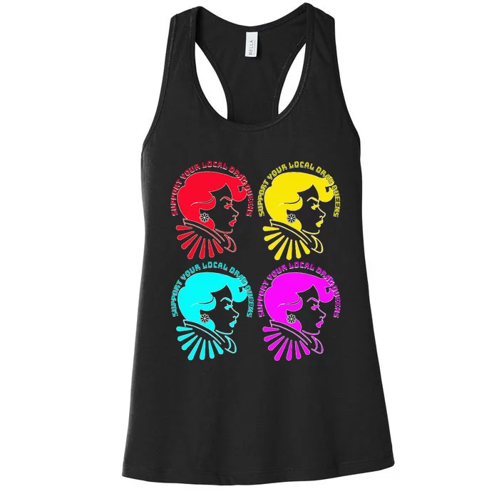 Support your local drag queens 1st Amendment Free Speech Women's Racerback Tank