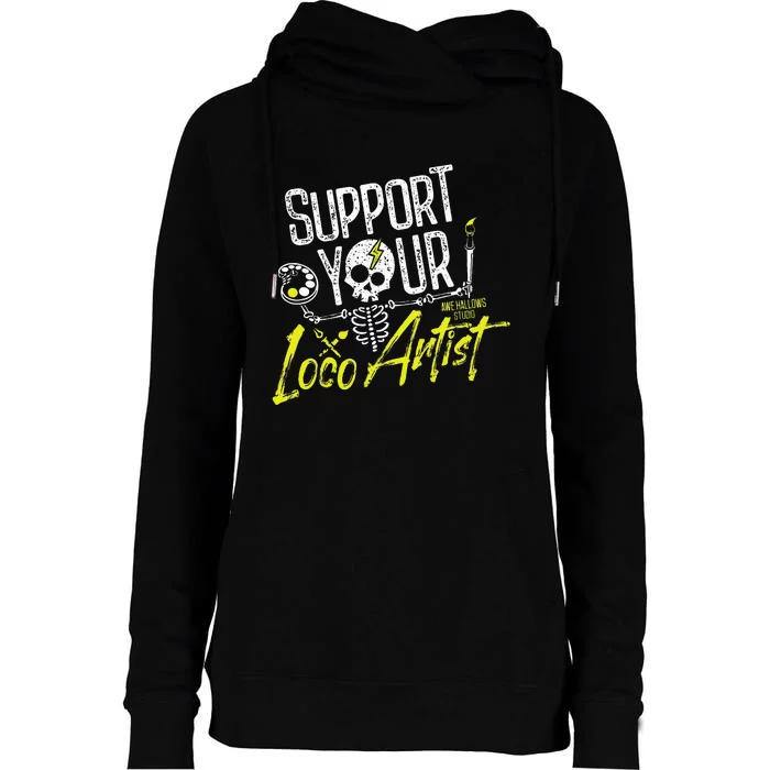 Support Your Loco Artist Womens Funnel Neck Pullover Hood