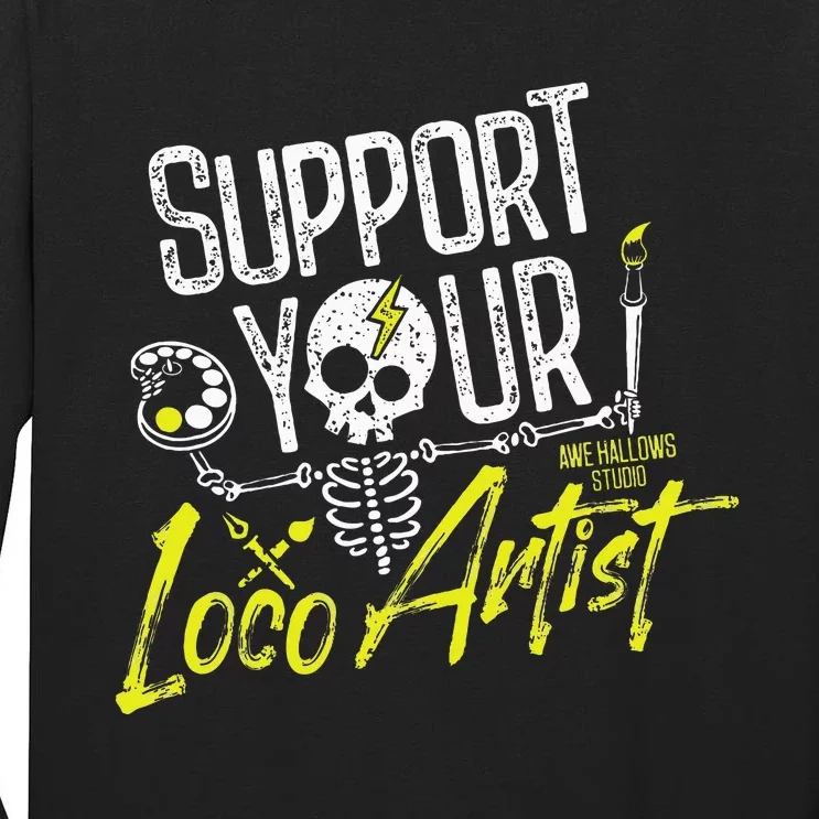 Support Your Loco Artist Tall Long Sleeve T-Shirt