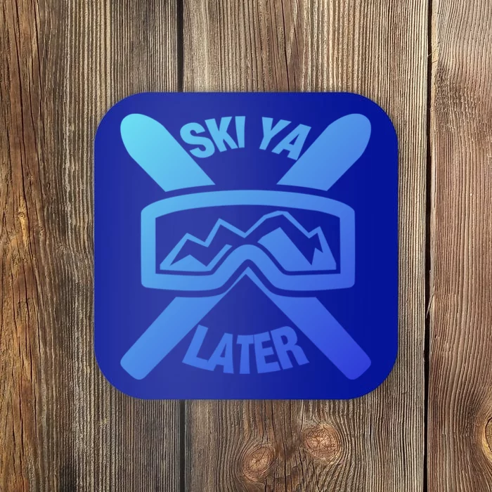 Ski Ya Later Funny Skiing Gift Great Gift Coaster