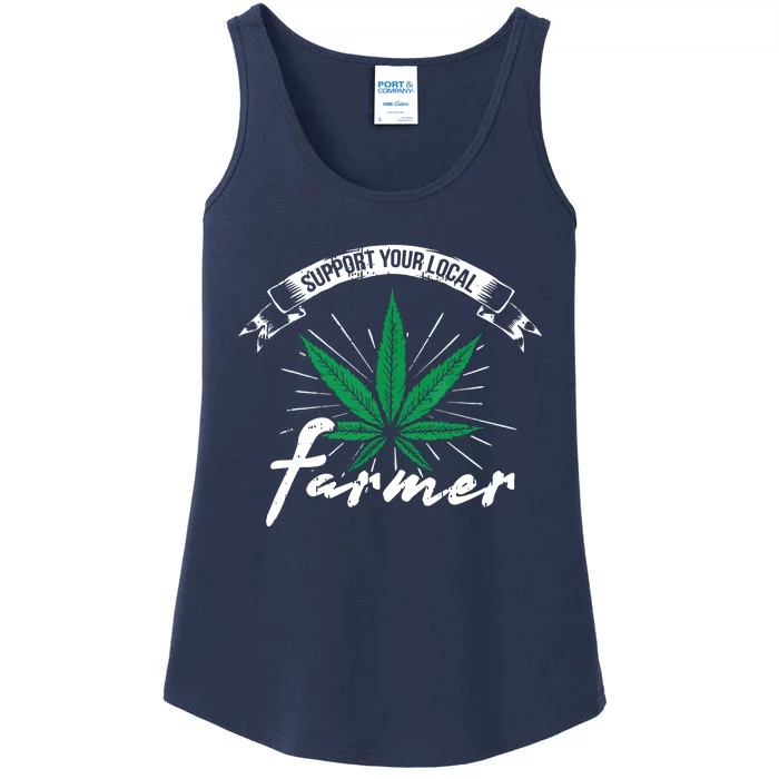 Support Your Local Weed Farmer Funny Cannabis Marijuana Gift Ladies Essential Tank