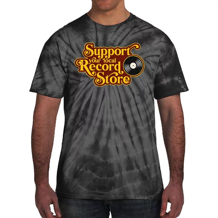 Support Your Local Record Store Vinyl Collectors Music Tie-Dye T-Shirt