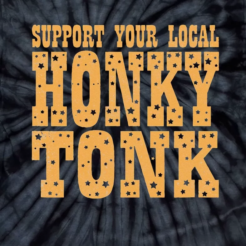 Support Your Local Honky Tonk Tie-Dye T-Shirt