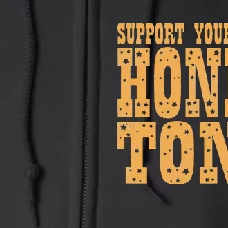 Support Your Local Honky Tonk Full Zip Hoodie