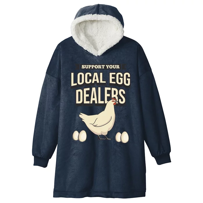 Support Your Local Egg Dealers Chicken Lover Hooded Wearable Blanket